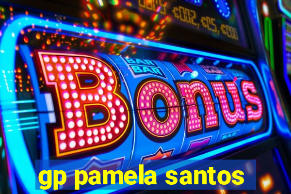 gp pamela santos